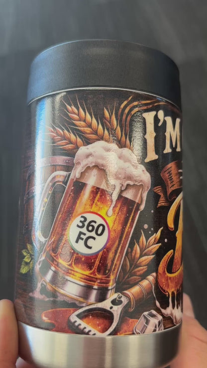 I'm Only Here For The Beer - Full Colour Stainless Steel Can Cooler